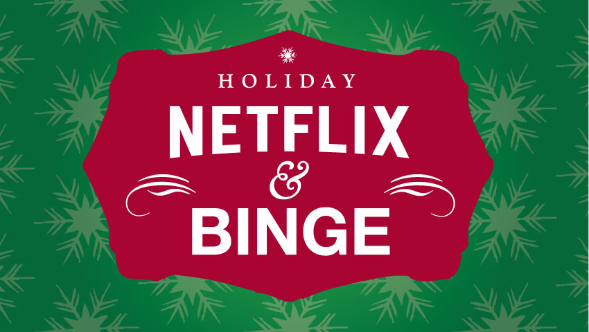 Netflix & Binge: 10 Titles to Spark Creativity this Holiday