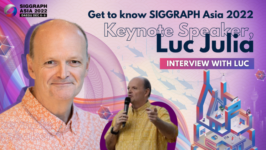 Get to Know SIGGRAPH Asia 2022 Keynote Speaker, Luc Julia From Renault