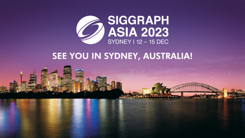 It’s Time to Start Planning Your Year-end Trip to Sydney for SIGGRAPH Asia 2023
