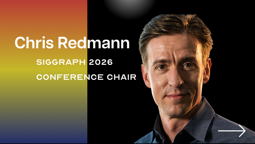 Get to Know SIGGRAPH 2026 Conference Chair Chris Redmann