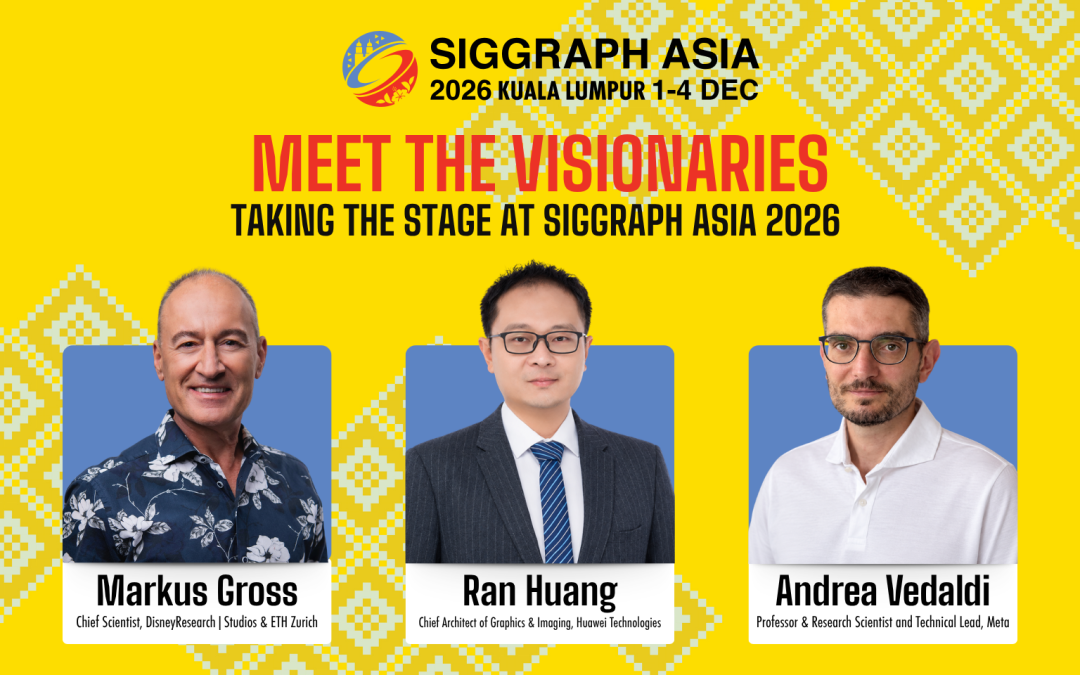 Meet the Visionaries Taking the Stage at SIGGRAPH Asia 2026